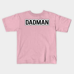 Vegeta BADMAN as DADMAN Kids T-Shirt